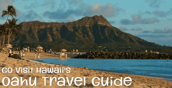 Go Visit Hawaii's Oahu Travel Guide