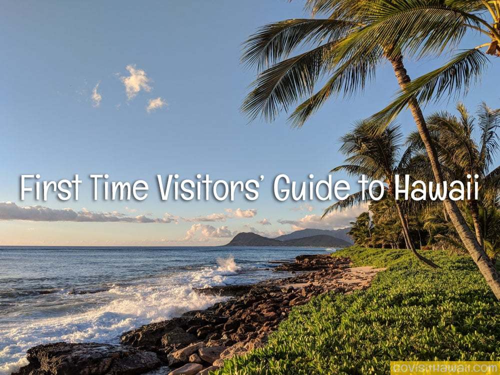 hawaii where to visit for the first time